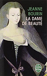La Dame de Beaut par Bourin
