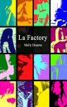 La factory par Dreams