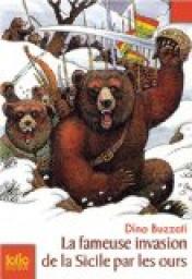 La Fameuse Invasion de la Sicile par les ours par Dino Buzzati