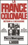 La France coloniale, tome 2 : Retour  l'hexagone par Montagnon