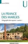 La France des marges. Gographie des espaces  autres  par Depraz