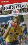 La Grande histoire du Tour de France n26 - 1986 : la premire de Lemond par L'quipe