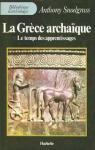 La Grce archaque par Snodgrass