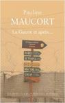 La Guerre et aprs... par Maucort