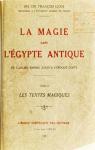 La magie dans l'gypte antique, tome 2 : Les textes magiques par Lexa
