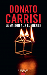 La Maison aux lumires par Carrisi