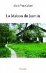 La Maison du Jasmin par Calster