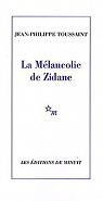La Mlancolie de Zidane par Toussaint