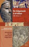 La Msopotamie : De Gilgamesh  Artaban 3300 - 120 av. J.-C. par Joanns