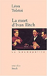 La Mort d'Ivan Ilitch - Matre et Serviteur par Tolsto