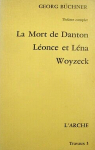 La Mort de Danton - Lonce et Lna - Woyzeck - Lenz par Buchner