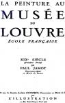 La Peinture Au Muse Du Louvre, Vol. 3: cole Franaise; XIX Sicle par Jamot
