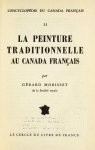 Encyclopdie du Canada franais, tome 2 : La peinture traditionnelle au Canada franais par 