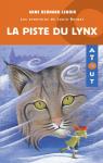La Piste du Lynx les Aventures de Laura Ber..