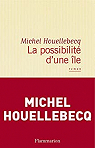 La Possibilit d'une le par Houellebecq