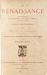 La Renaissance : Savonarole, Csar Borgia, Jules II, Lon X, Michel - Ange , scnes historiques par Gobineau