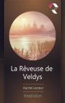 La rveuse de Veldys par Lecur