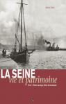 La Seine, vie et patrimoine par Chaib