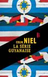 La Srie guyanaise par Niel