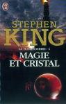 La Tour Sombre, Tome 4 : Magie et cristal par King