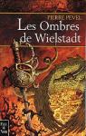 La trilogie de Wielstadt, tome 1 : Les ombr..