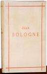 La vie et l'oeuvre de Jean Bologne par Desjardins