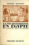 La Vie Quotidienne En Egypte Au Temps Des Ramss par Andreu
