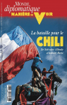 Manire de voir, n185 : La bataille pour le Chili par Manire de voir