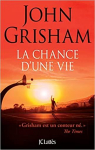 La chance d'une vie par Grisham
