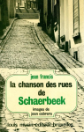 La chanson des rues de Schaerbeek par Francis