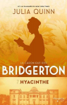 La chronique des Bridgerton, tome 7 : Hyaci..