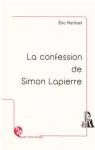 La confession de Simon Lapierre par Martinet