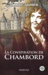 La conspiration de Chambord par Labarrire