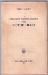 La cration mythologique chez Victor Hugo par Albouy