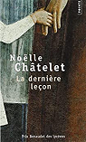 La dernire leon - Prix Renaudot des Lycens 2004 par Chtelet