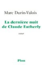 La dernire nuit de Claude Eatherly par Durin-Valois