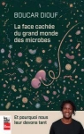 La face cache du grand monde des microbes par Diouf