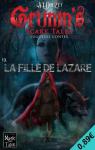 Grimm's scary tales, tome 13 : La fille de Lazare par Douzet