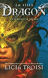 La fille dragon, tome 1 : L'hritage de Thuban par Troisi