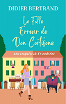 Les extravagantes aventures de Framboise et les Mammas, tome 1 : La Folle Erreur de Don Cortisone par Bertrand