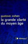 La grande clart du Moyen-Age par Cohen