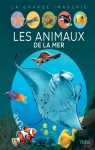 La grande imagerie : Les animaux de la mer par Beaumont