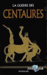 La guerre des Centaures par Domnguez