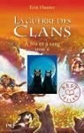La guerre des clans, Cycle I - La guerre des clans, tome 2 : A feu et  sang par Hunter