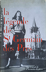 La lgende de St Germain des Prs par Jacques