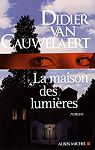 La maison des lumires par Van Cauwelaert
