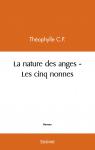 La nature des anges : Les cinq nonnes par Thophylle C.P.