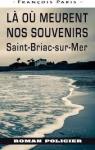 L o meurent nos souvenirs - Saint-Briac-sur-Mer par Paris