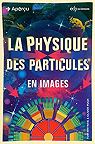 La physique des particules en images par Whyntie