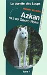 La plante des loups, tome 1 : Azkan, fils du grand Nord par Almeida